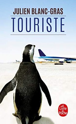 Touriste (Litterature & Documents) by Blanc-Gras, Julien Paperback / softback