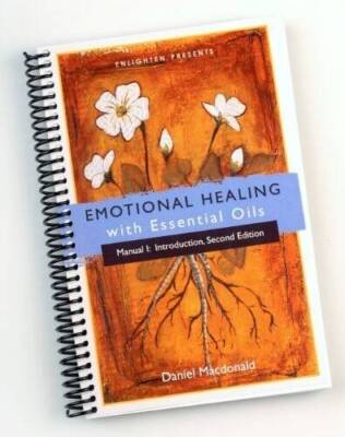 Emotional Healing with Essential Oils Manual I: Introduction - GOOD