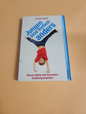 Jungen sind einfach anders warum Söhne eine besondere Erziehung brauchen Welt 86