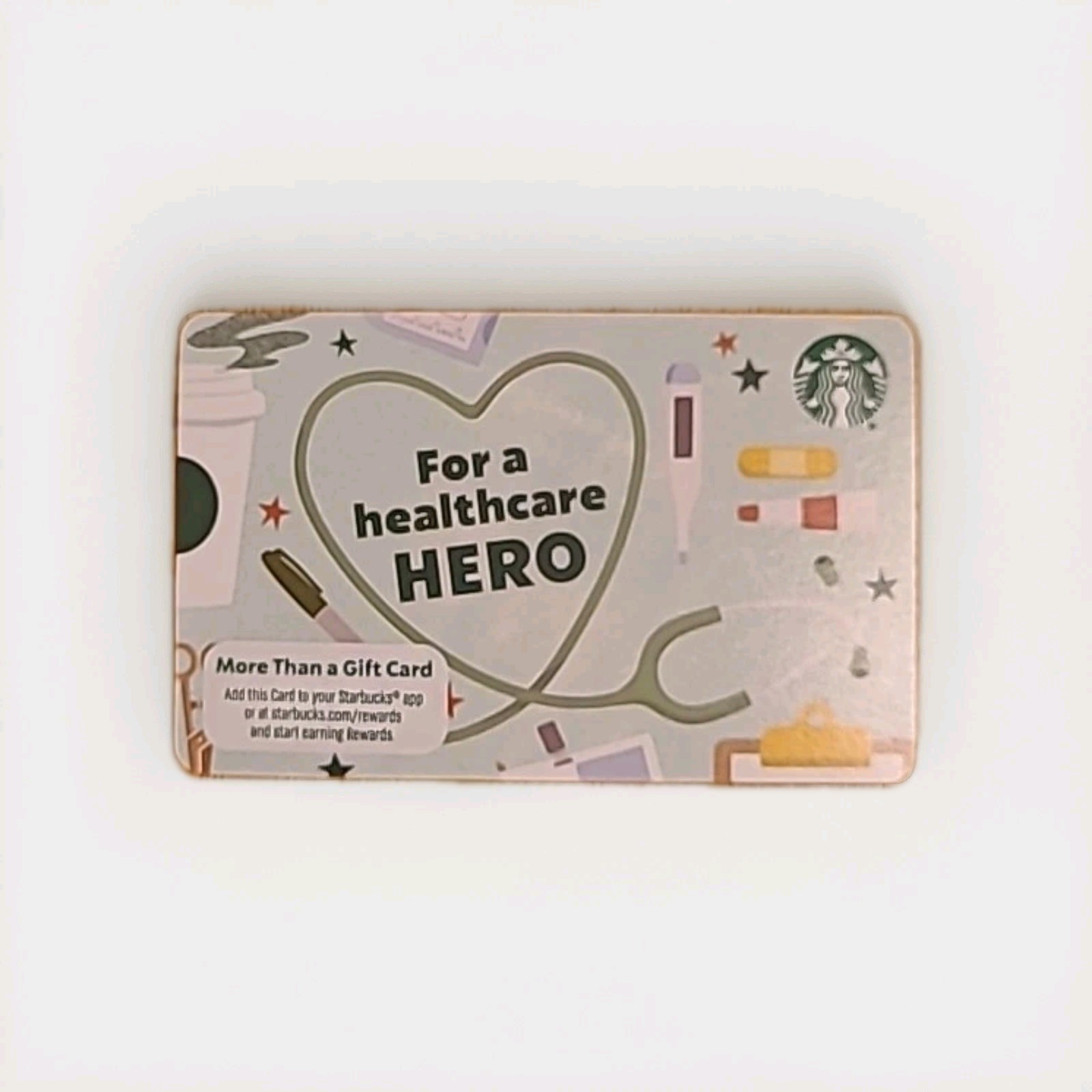 Starbucks Card - FOR A HEALTHCARE HERO - Gift Card 2025 - Brand New!