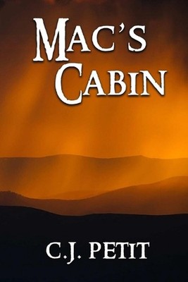 Mac's Cabin by C.J. Petit (English) Paperback Book