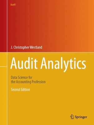 Audit Analytics: Data Science for the Accounting Profession by J. Christopher We