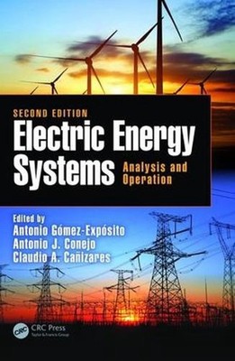 Electric Energy Systems: Analysis and Operation by Antonio J. Conejo (English) H