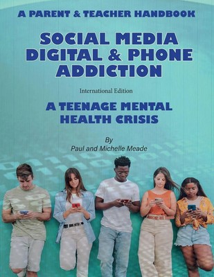 Social Media Digital & Phone Addiction A Teenage Mental Health Crisis Buch 2023