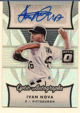 IVAN NOVA 2017 PANINI DONRUSS OPTIC BASEBALL OPTIC AUTOGRAPHS 