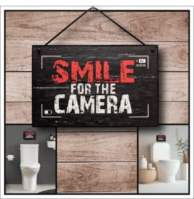 Funny Bathroom Sign Smile For The Camera Home Bath Decor Security Cam Screen