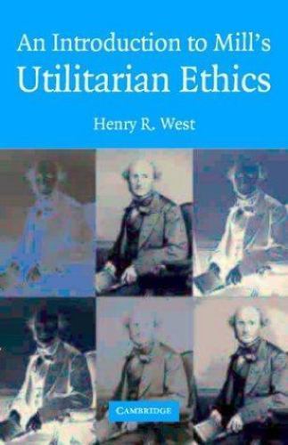 An Introduction to Mill's Utilitarian Ethics West Paperback 9780521535410