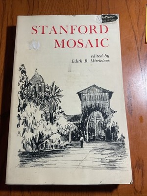 STANFORD MOSAIC 1962 EDITED E R MIRRIELEES B2645