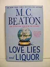 Love, Lies and Liquor (An Agatha Raisin Mystery)