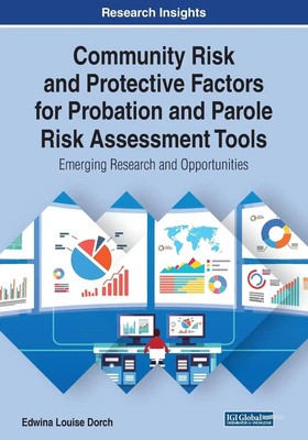 Community Risk and Protective Factors for Probation and Parole Risk...