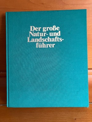 Der große Natur- und Landschaftsführer von prof. Dr. Edwin Möhn, 1979