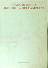 VIAGGIO NELLA RACCOLTA DEI CAMPIANI CAVELLINI PIERO - DAMY KEN NUOVI STRUMENTI