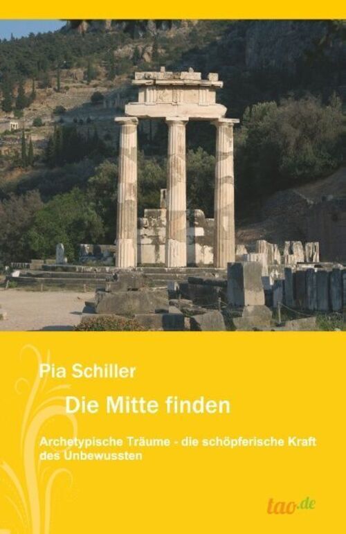 Die Mitte Finden Archetypische Träume-die Schöpferische Kraft Des