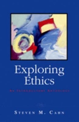 Exploring Ethics : An Introductory Anthology Paperback