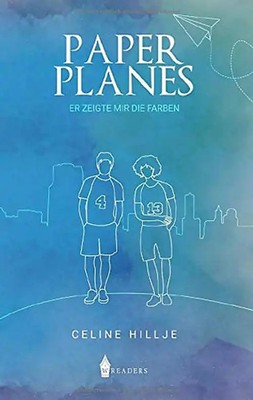 Paper Planes: Er zeigte mir die Farben