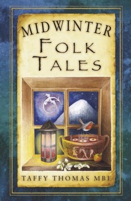 Midwinter Folk Tales by Taffy, MBE Thomas (Paperback Book)