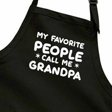 Apron Cook Barking Grill BBQ Home Chef Gift My Favorite People Call Me Grandpa