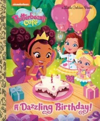 A Dazzling Birthday! (Butterbean's Cafe) (Little Golden Book) - Hardcover - GOOD