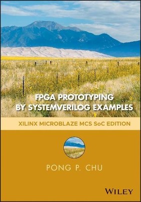 Pong P. Chu FPGA Prototyping by SystemVerilog Examples (Hardback)
