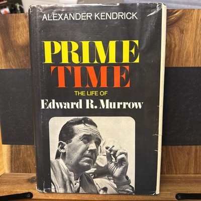 Prime Time: The Life of Edward R. Murrow HC/DJ - 1st Ed - 1969