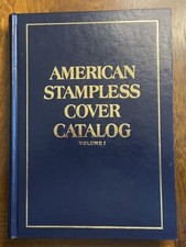 American Stampless Cover Catalog Volume 1 Fourth Edition 1985.