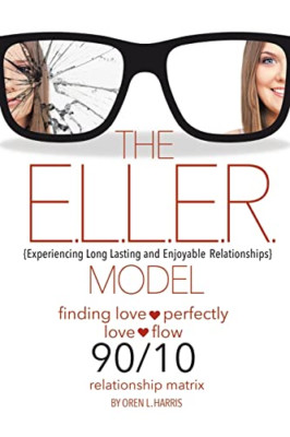The E.L.L.E.R. Model: Experiencing Long Lasting and Enj -  NEW Oren L Harris 201