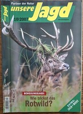 Unsere Jagd Heft 10/2007. Marderhund vs. Fuchs * Rotwild ua.. 🐺🦌