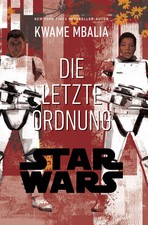 Star Wars: Die letzte Order | Kwame Mbalia | ...