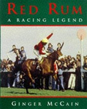 Red Rum: A Racing Legend - McCain, Ginger