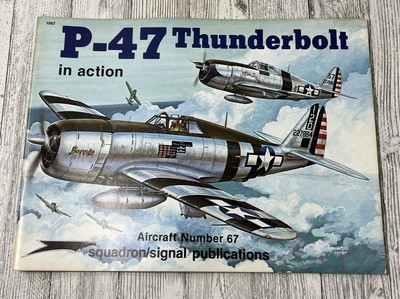 P-47 Thunderbolt in Action by Larry Davis (Trade Paperback) Squadron Signal
