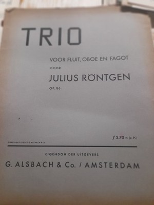 RONTGEN / TRIO FÜR FLÖTE OBOE UND SCHWUCHTEL / ALLE TEILE