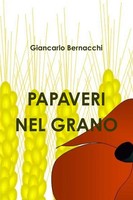 Giancarlo Bernacchi | Papaveri Nel Grano | Taschenbuch | Italienisch (2016)