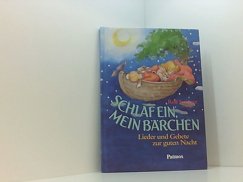 Schlaf ein, mein Bärchen Lieder u. Gebete zur guten Nacht Krenzer, Rolf: