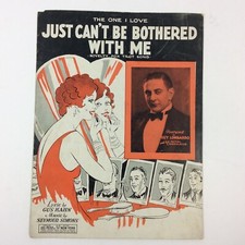 Just Can's Be Bothered With Me Gus Kahn Fox Trot Song 1924 Vinage Sheet Music Just Can's Be Bothered With Me Gus Kahn Fox Trot Song 1924 Vinage Sheet Music