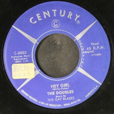 DOUBLES: hey girl / little joe CENTURY 7" Single 45 RPM