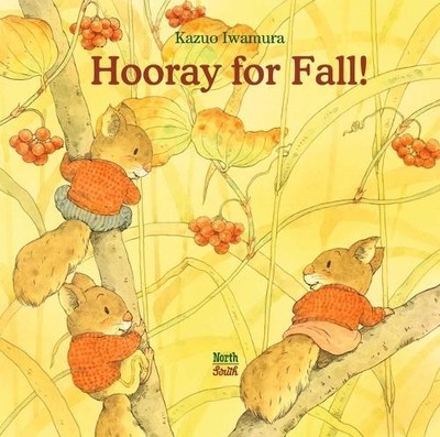 Kazuo Iwamura Hooray for Fall! (Hardback)