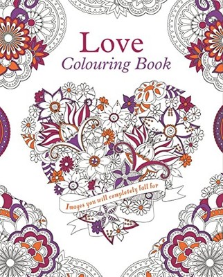 The Love Colouring Book (Colouring Books),Arcturus Publishing