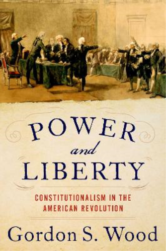 Gordon S. Wood Power and Liberty (Copertina rigida)