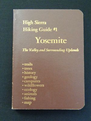 High Sierra Hiking Guide Yosemite Valley Wilderness Press El Capitan Half Dome