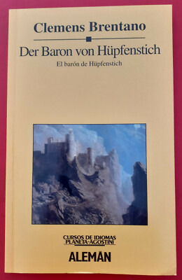 Clemens Brentano Der Baron von Hüpfenstich El baron de Hüpfenstich Spanisch 