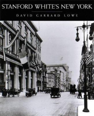 Stanford White's New York, Lowe, David Book