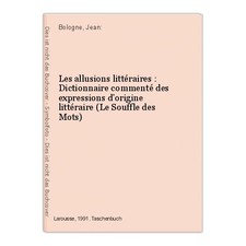 Les Allusions Bibliques Dictionnaire Commenté Des - 