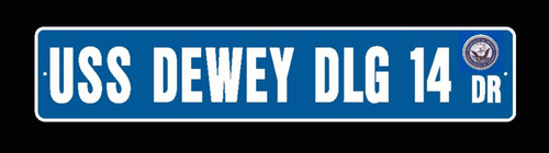 USS DEWEY DDG 45 DLG 14 Street Sign U S Navy USN - Picture 2 of 4