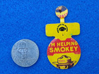 Vintage  I'M HELPING SMOKEY Bear Bend Over Metal TAB BADGE Forest Fires ERROR!! — photo 5