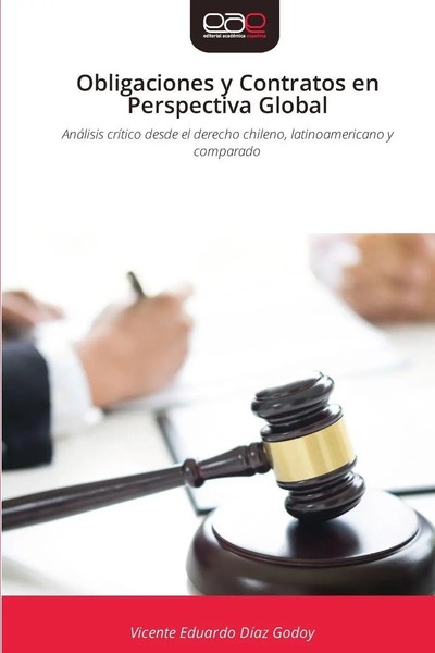 Vicente Eduardo DíAz Godoy | Obligaciones Y Contratos En Perspectiva Global-image