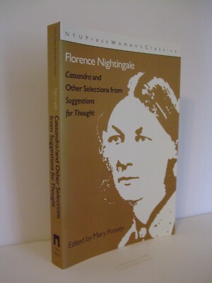 Cassandra and Other Selections from Suggestions for Thought Florence Nightingale