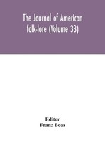 Franz Boas | The Journal Of American Folk-Lore (Volume 33) | Buch | Englisch