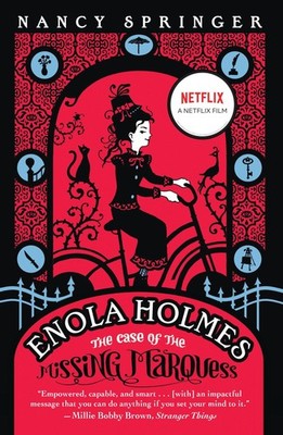 Nancy Springer / Enola Holmes: The Case of the Missing Marqu ... 9780593350539