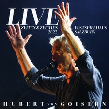 HUBERT  von GOISERN---Zeiten & Zeichen Live 2...