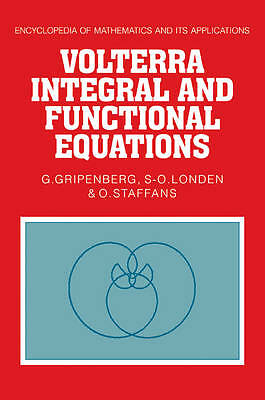 Volterra Integral and Functional Equations Gripenberg Londen Staffans Paperback